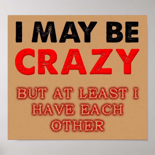 Póster Louco, mas tenho um ao outro (Frente)