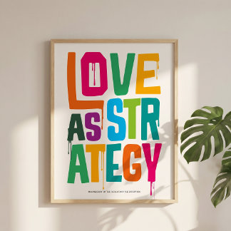 Poster Love As Strategy - Typography Print | Wall Art