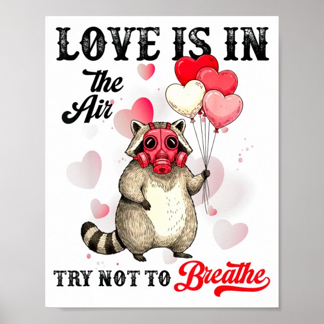 Poster Love Is In The Air Try Not To Breathe Cute Raccoon (Frente)