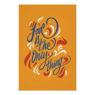 Póster Love is the only thing - 