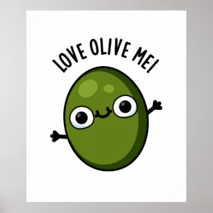 Poster Love Olive Me Funny Food Pun 