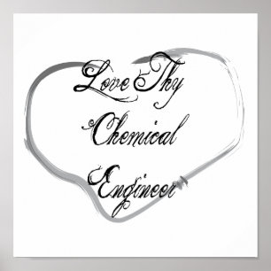 Poster Love Thy Chemical Engenheiro