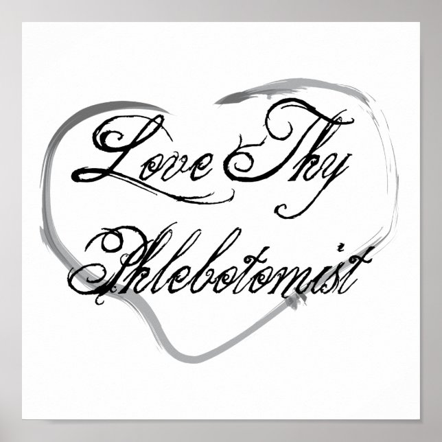 Poster Love Thy Phlebotomist (Frente)