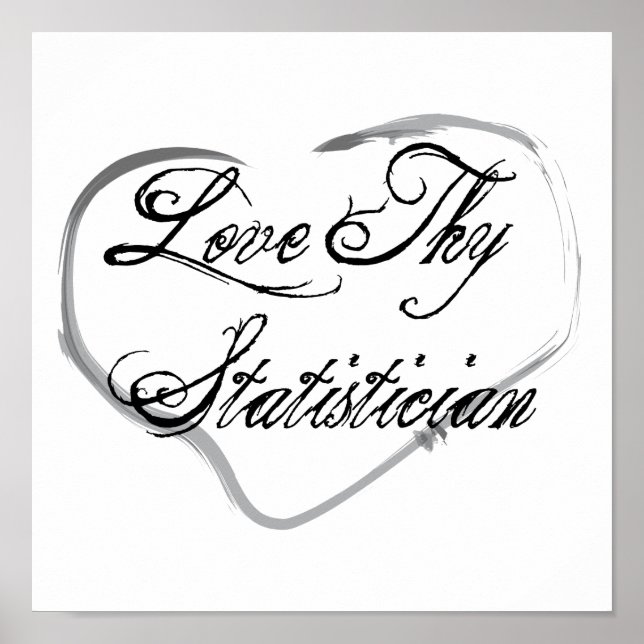 Póster Love Thy Statistician (Frente)