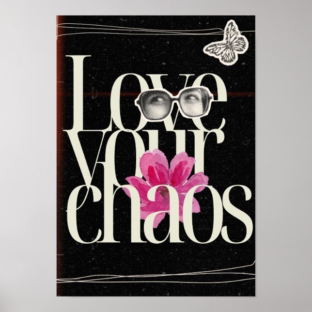 Poster Love your chaos. Motivational (Frente)