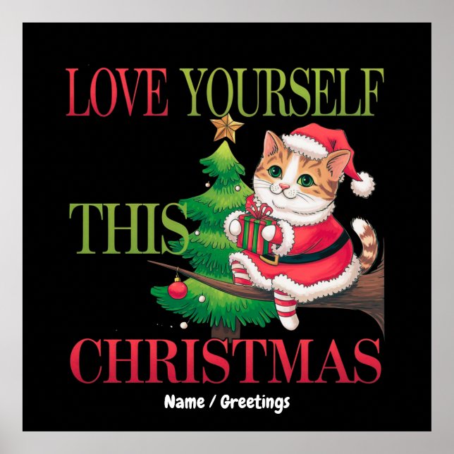 Poster  Love Yourself This Christmas Cute Cat Holiday (Frente)