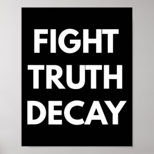 Poster Luta contra a Decadência da Verdade - Nunca Trump