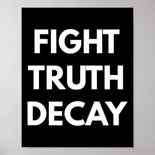 Poster Luta contra a Decadência da Verdade - Nunca Trump  (Frente)