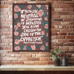 Poster Luta contra a injustiça Desmond Tutu Citação<br><div class="desc">Obrigado por comprar meus designs e apoiar artistas independentes! Por favor,  verifique meu compro de itens como cartões postais,  bolsas,  canecas,  camisetas,  cartões de saudação e adesivos. Também disponível como download digital,  use como protetor de tela ou envie por e-mail para seus contatos.</div>
