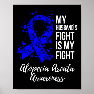 Poster Luta do marido é a minha luta contra a Alopecia Ar