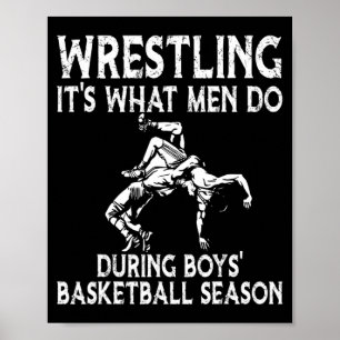 Poster Luta é o que os homens fazem durante o basquete ma