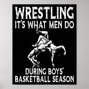 Poster Luta é o que os homens fazem durante o basquete ma