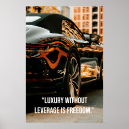 Poster Luxo Sem Alavancagem É Liberdade - Cartaz de Citaç