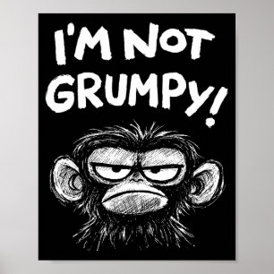 Poster Macaco mal-humorado eu não estou mal-humorado engr