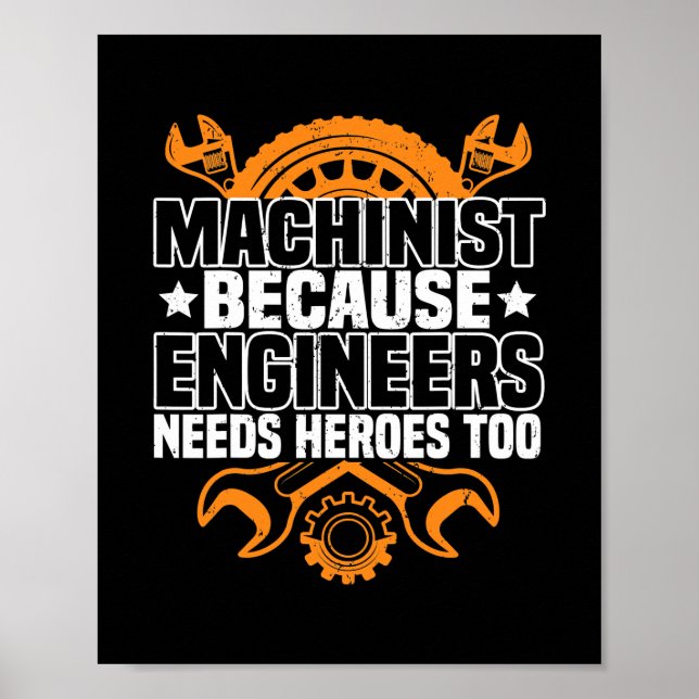 Poster Machinista Porque Engenheiros Precisam De Heróis P (Frente)