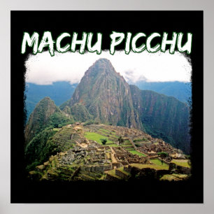Poster Machu Picchu Peru - Montanha Huayna Picchu