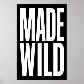 Poster Made Wild Art Print Dynamic Gallery Wall Piece
