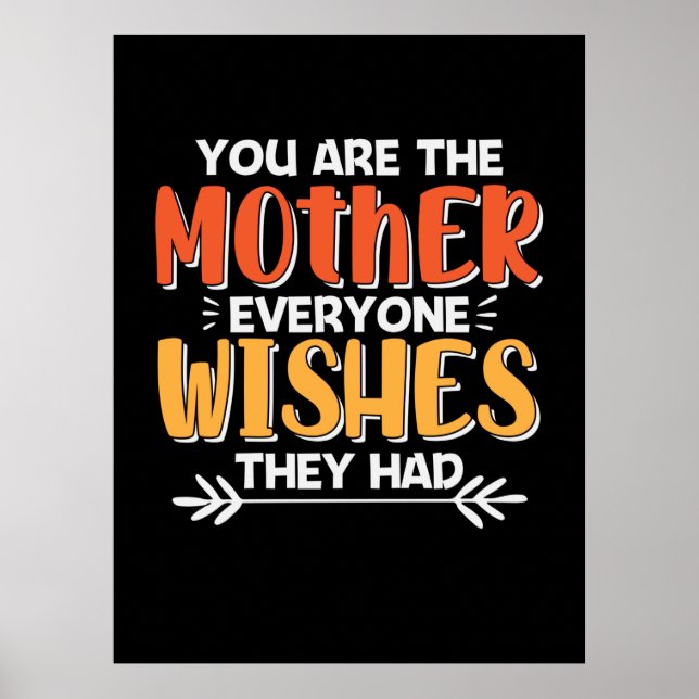 Poster Mãe Arte Você É A Mãe Que Eles Desejam (Frente)