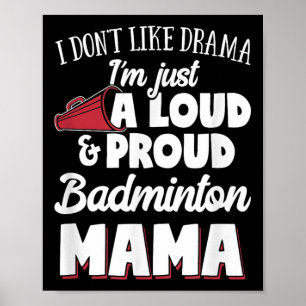 Poster Mãe de Badminton - Amante de Badminton Alta e Orgu