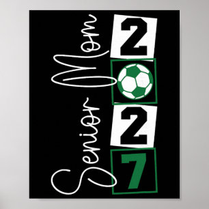 Poster Mãe de jogador de futebol sênior 2027 Última tempo