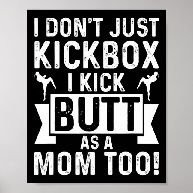 Poster Mãe de Kickboxing Eu Não Só Pratico Kickboxing Eu  (Frente)