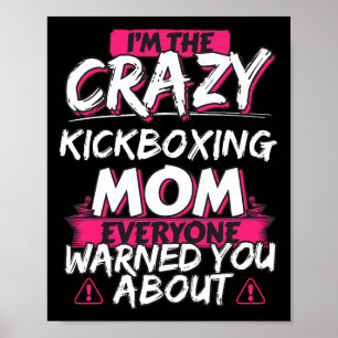Poster Mãe de Kickboxing Louca Presente de Hobby Divertid