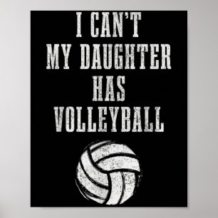 Poster Mãe de Volei Pai Eu Não Posso Filha Tem Volei