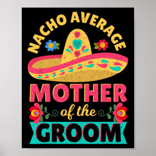 Poster Mãe do Noivo Nada Mediana Cinco De Mayo Mexicano
