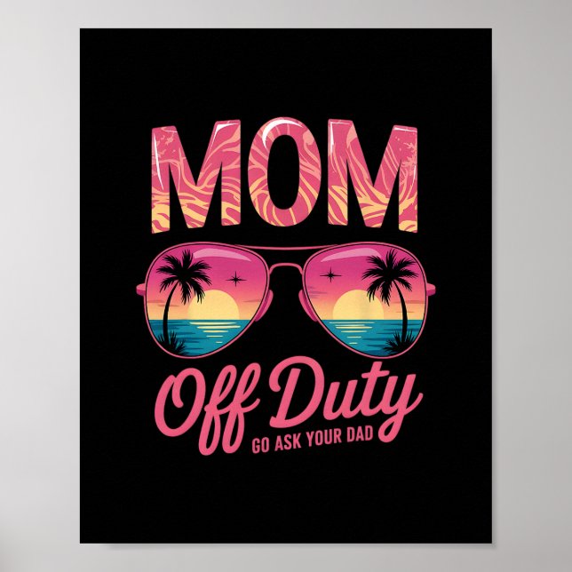 Poster Mãe Engraçada Fora de Serviço Vá Perguntar ao Seu  (Frente)