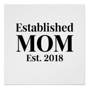 Póster Mãe Estabelecida Est. 2018 Design de Presente Mini