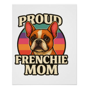 Póster Mãe Frenchie Design Fofo de Amante de Bulldog Fran