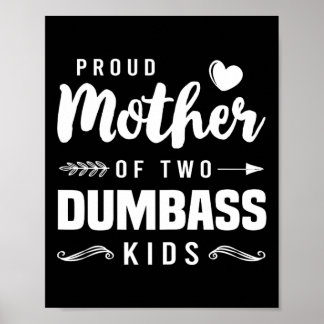 Poster Mãe Orgulhosa De Dois Crianças Idiotas Que Camisam