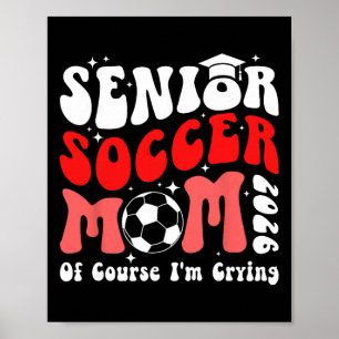 Poster Mãe Orgulhosa de Futebol Sênior 2026 Mãe de Futebo