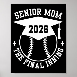 Poster Mãe orgulhosa de softball Senior 2026 o último inn
