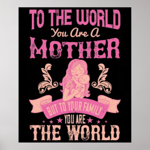 Poster Mãe, para o mundo você é mãe