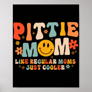 Poster Mãe Pittie Mãe Pitbull Amante de Cachorro Dia das 
