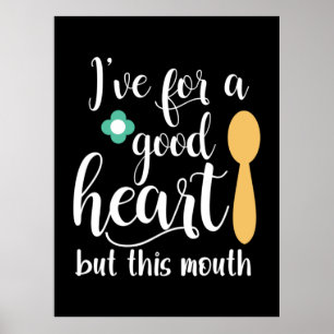 Poster Mãe Presente Eu Tenho Um Bom Coração