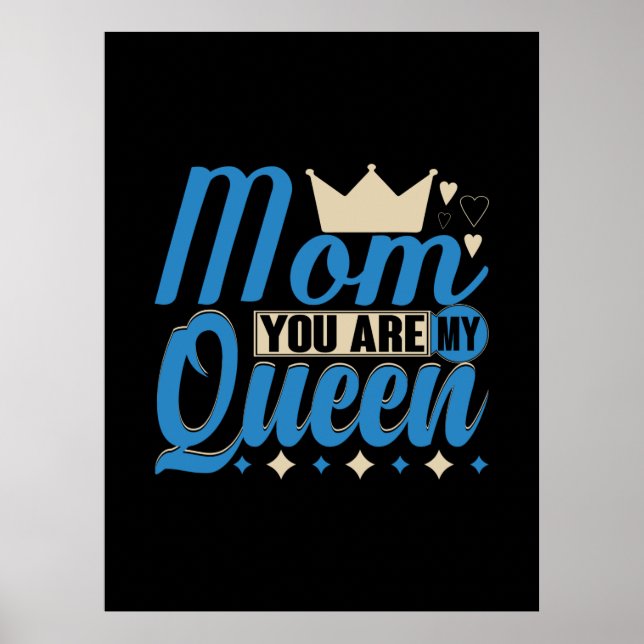 Poster Mãe Presente Você É Minha Rainha (Frente)