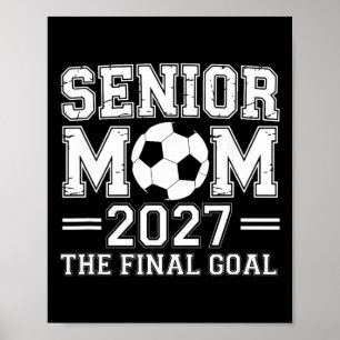 Poster Mãe Sênior 2027 O Objetivo Final Futebol
