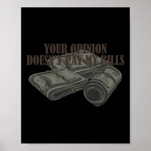 Poster Mãe Slogan Gráfico Sua opinião não paga minha cont