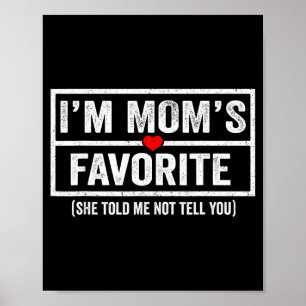 Poster Mães Divertidas Filho(a) Favorito(a) Eu Sou o Favo