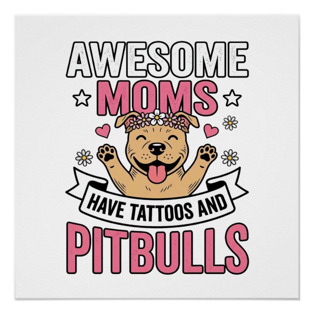 Póster Mães Incríveis Têm Tatuagens e Pitbulls Camisa Vin (Frente)