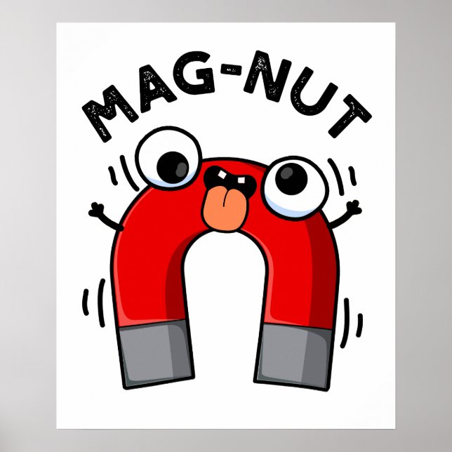 Poster Mag-nut Funny Magnet Pun (Frente)