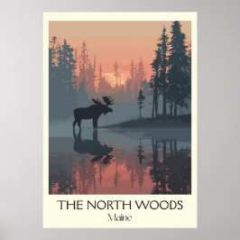 Poster Maine North Woods Vintage Moose Forest Art