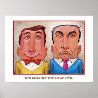 Poster Mais café?