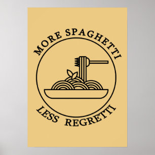 Poster Mais espaguete menos arrependimento