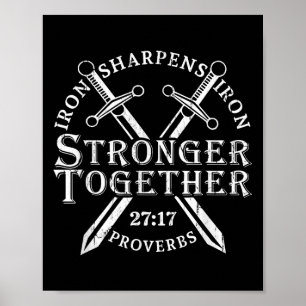 Poster Mais Fortes Juntos O Ferro Afia O Ferro Provérbios