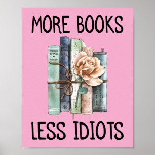 Poster Mais Livros Menos Idiotas Amante de Livros