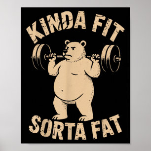 Poster Mais ou Menos em Forma Meio Gordo - Urso Engraçado