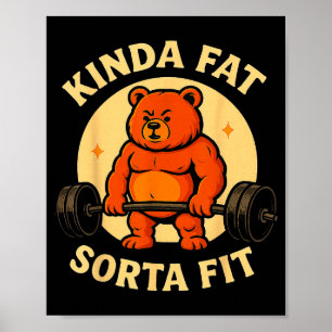 Poster Mais ou Menos em Forma Meio Gordo - Urso Engraçado
